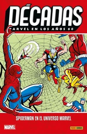 DÉCADAS. MARVEL EN LOS AÑOS 60 : SPIDERMAN EN EL UNIVERSO MARVEL | 9788491679110 | LEE, STAN / THOMAS, ROY / KIRBY, JACK / DITKO, STEVE