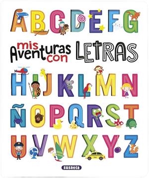 MIS AVENTURAS CON LETRAS | 9788467765540
