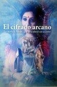 CIFRADO ARCANO, EL. LA NOVICIA HINDU QUE DESCUBRIO UN SECRETO | 9788494994692 | ZAR, J. M.