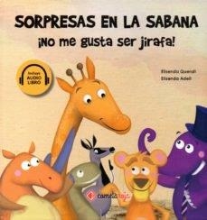 SORPRESAS EN LA SABANA - NO ME GUSTA SER JIRAFA! | 9788417826000 | QUERALT MONSO, ELISENDA