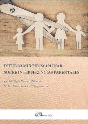 ESTUDIO MULTIDISCIPLINAR SOBRE INTERFERENCIAS PARENTALES | 9788413241159