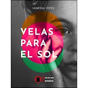 VELAS PARA EL SOL | 9788494940262 | YEPES EGEA, VANESSA