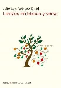 LIENZOS EN BLANCO Y VERSO | 9788412049176 | ROBISCO ENVID, JULIO LUIS