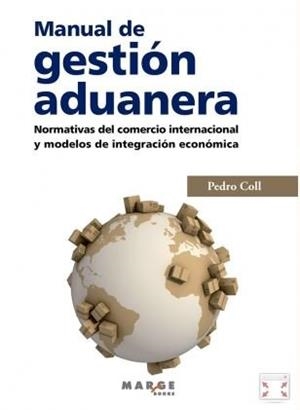 MANUAL DE GESTION ADUANERA | 9788417313876 | COLL, PEDRO