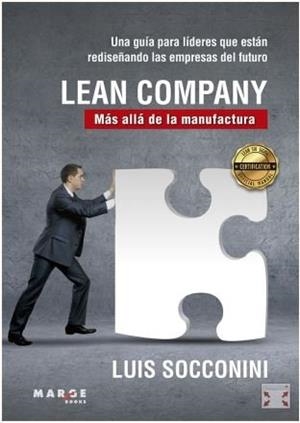 LEAN COMPANY. MÁS ALLÁ DE LA MANUFACTURA | 9788417313982 | SOCCONINI PEREZ GOMEZ,  LUIS VICENTE