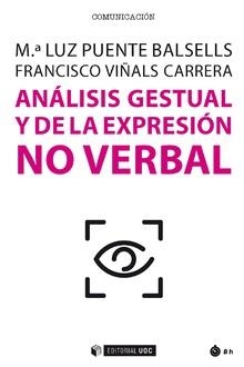 ANÁLISIS GESTUAL Y DE LA EXPRESIÓN NO VERBAL | 9788491805489 | PUENTE BALSELLS, MA LUZ