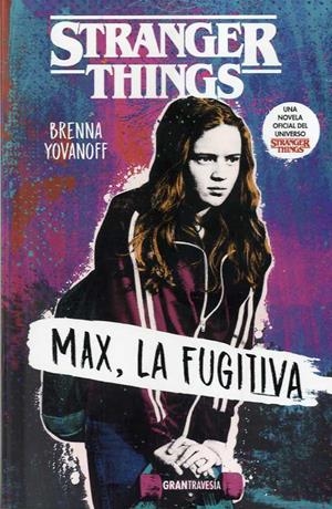 MAX, LA FUGITIVA | 9788412030419 | YOVANOFF, BRENNA
