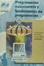 PROGRAMACION ESTRUCTURA Y FUNDAMENTOS DE PROGRAMACION | 9788448105570 | DIVERSOS AUTORS