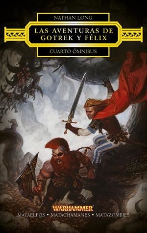 AVENTURAS DE GOTREK Y FÉLIX, LAS. CUARTO ÓMNIBUS | 9788445003862 | LONG, NATHAN