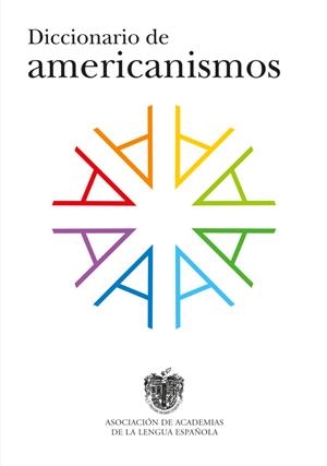 DICCIONARIO DE AMERICANISMOS | 9788430617517 | REAL ACADEMIA