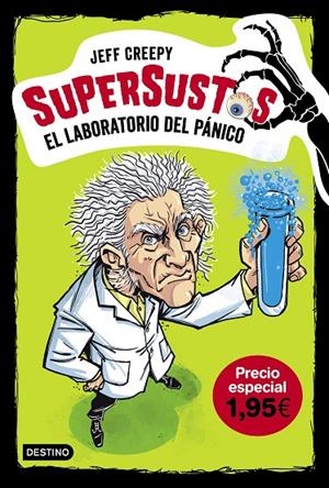 SUPERSUSTOS 01. EL LABORATORIO DEL PÁNICO (EDICIÓN 1,95€) | 9788408211822 | CREEPY, JEFF