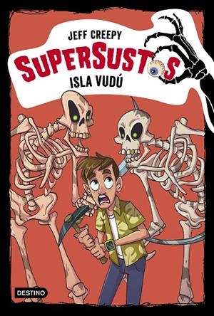 SUPERSUSTOS 08. ISLA VUDÚ | 9788408209782 | CREEPY, JEFF