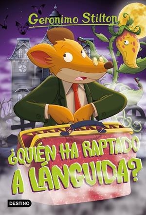 QUIÉN HA RAPTADO A LÁNGUIDA? | 9788408212799 | STILTON, GERONIMO