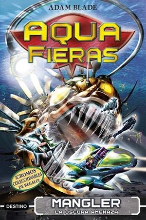 AQUAFIERAS 8. MANGLER, LA OSCURA AMENAZA | 9788408210733 | BLADE, ADAM