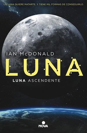 LUNA ASCENDENTE | 9788417347246 | MCDONALD, IAN