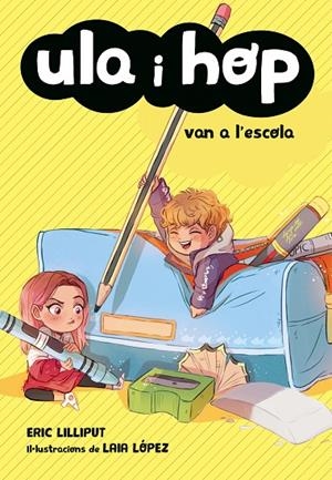 ULA I HOP VAN A L'ESCOLA | 9788420433974 | LILLIPUT, ERIC