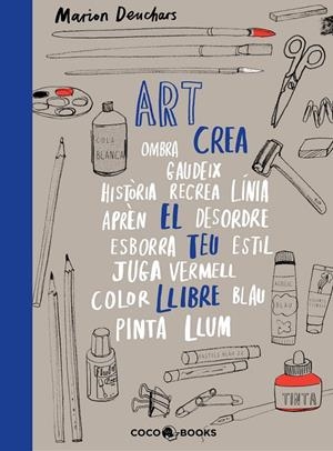 ART, CREA EL TEU LLIBRE | 9788494913686 | DEUCHARS, MARION