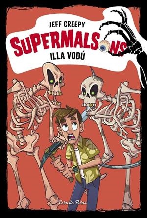 SUPERMALSONS 08. ILLA VODÚ | 9788491378327 | CREEPY, JEFF