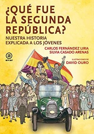 QUÉ FUE LA SEGUNDA REPÚBLICA | 9788446047612 | FERNÁNDEZ LIRIA, CARLOS / CASADO ARENAS, SILVIA
