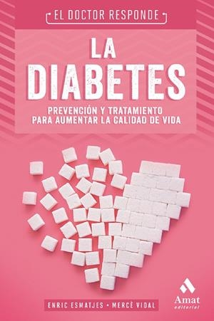 DIABETES, LA. EL DOCTOR RESPONDE | 9788497354851 | VIDAL FLOR, MERCÈ / ESMATJES, ENRIC