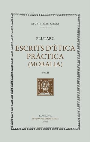 ESCRITS D'ÈTICA PRÀCTICA, VOL II | 9788498593341 | PLUTARC