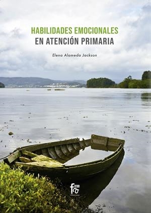 HABILIDADES EMOCIONALES EN ATENCIÓN PRIMARIA | 9788413236933 | ALAMEDA JACKSON, ELENA