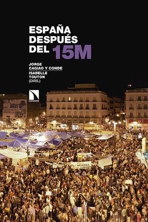ESPAÑA DESPUÉS DEL 15M | 9788490977354 | CAGIAO Y CONDE, JORGE
