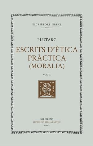 ESCRITS D'ÈTICA PRÀCTICA, VOL II | 9788498593334 | PLUTARC