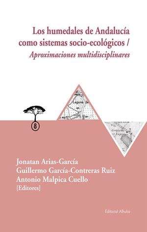 HUMEDADES DE ANDALUCIA COMO SISTEMAS SOCIO-ECOLOGICOS | 9788412040593