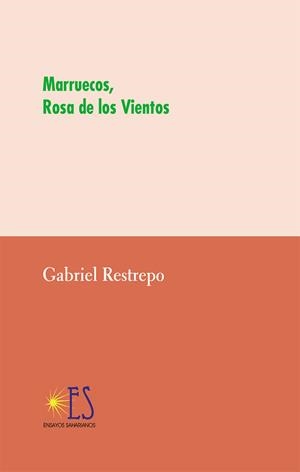 MARRUECOS, ROSA DE LOS VIENTOS | 9788412040562 | RESTREPO, GABRIEL