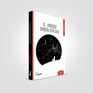 UNIVERSO TAMBIEN ESTA SOLO, EL | 9788417680251 | DELGADO, ANA