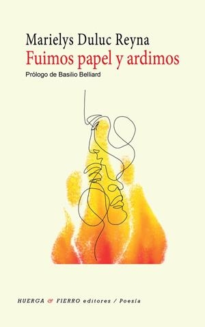 FUIMOS PAPEL Y ARDIMOS | 9788412049152 | DULUC REYNA, MARIELYS