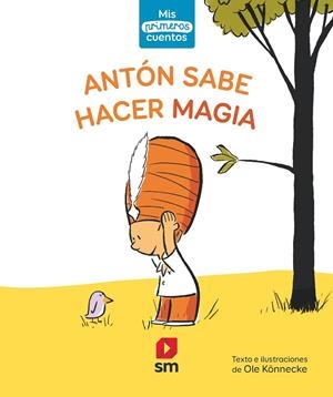 ANTÓN SABE HACER MAGIA | 9788491829973 | KÖNNECKE, OLE