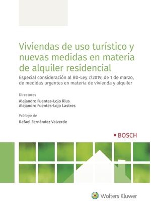 VIVIENDAS DE USO TURÍSTICO Y NUEVAS MEDIDAS EN MATERIA DE ALQUILER RESIDENCIAL | 9788490903827 | FUENTES-LOJO RIUS, ALEJANDRO / FUENTES-LOJO LASTRES, ALEJANDRO