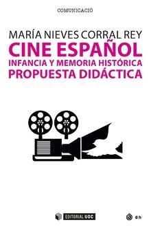CINE ESPAÑOL, INFANCIA Y MEMÓRIA HISTÓRICA | 9788491805519 | CORRAL, MARIA NIEVES