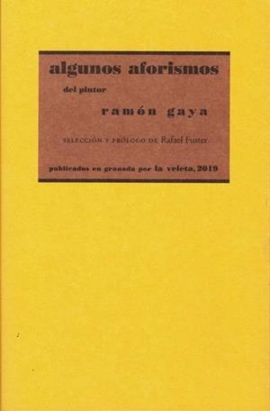 ALGUNOS AFORISMOS DEL PINTOR RAMON GAYA | 9788490458365 | GAYA, RAMON