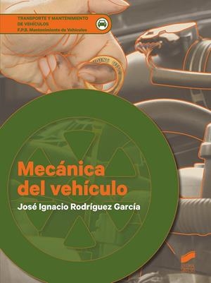 MECÁNICA DEL VEHÍCULO | 9788491713791 | RODRIGUEZ GARCIA, JOSE IGNACIO