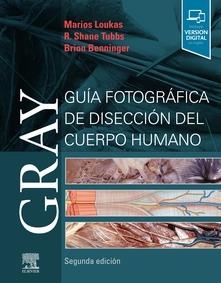 GRAY. GUIA FOTOGRAFICA DE DISECCION DEL CUERPO HUMANO (2ª ED.) | 9788491135166 | LOUKAS,  MARIOS