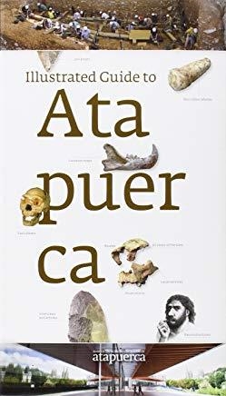 ILLUSTRATED GUIDE OF ATAPUERCA | 9788461684304 | ALONSO ALCALDE, RODRIGO