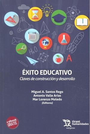 ÉXITO EDUCATIVO. CLAVES DE CONSTRUCCIÓN Y DESARROLLO | 9788417508807 | VALLE ARIAS, ANTONIO