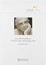 JOSEP MARIA PUIG ROVIRA. EDUCACIÓ, VALORS I APRENENTATGE SERVEI | 9788491682998 | MARTÍN, XUS