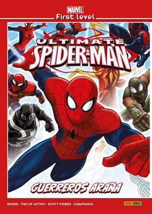 MARVEL FIRST LEVEL 19 : ULTIMATE SPIDER-MAN : GUERREROS ARAÑA | 9788491679974 | CARAMAGNA, JOE