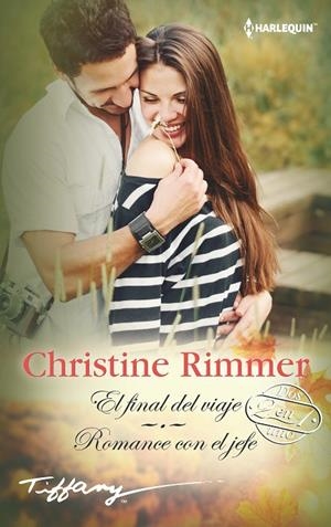 FINAL DEL VIAJE, EL / ROMANCE CON EL JEFE | 9788491708636 | RIMMER, CHRISTINE