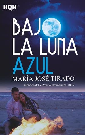 BAJO LA LUNA AZUL | 9788491705703 | TIRADO, MARÍA JOSÉ