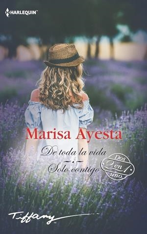 DE TODA LA VIDA / SOLO CONTIGO | 9788491708674 | AYESTA, MARISA