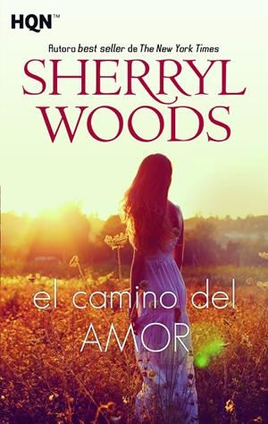 CAMINO DEL AMOR, EL | 9788491884071 | WOODS, SHERRYL