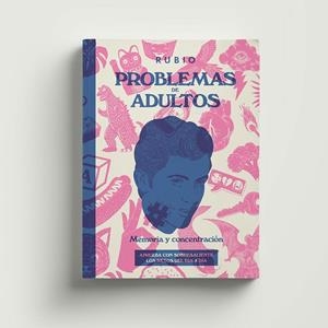 PROBLEMAS DE ADULTOS RUBIO. MEMÓRIA Y CONCENTRACIÓN | 9788417427221 | VARIOS AUTORES