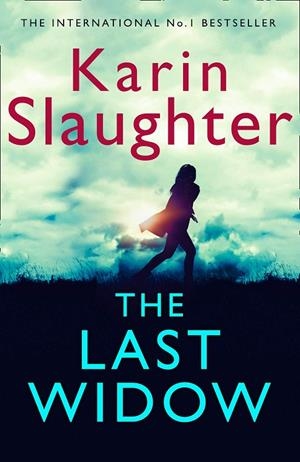 LAST WIDOW, THE | 9780008303396 | SLAUGHTER, KARIN
