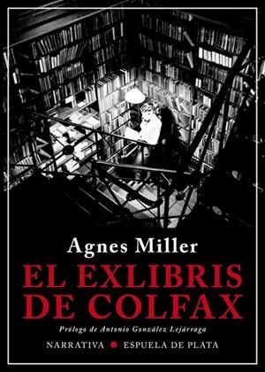 EXLIBRIS DE COLFAX, EL | 9788417146849 | MILLER, AGNES