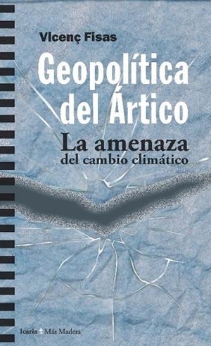 GEOPOLITICA DEL ARTICO | 9788498888805 | FISAS, VICENÇ